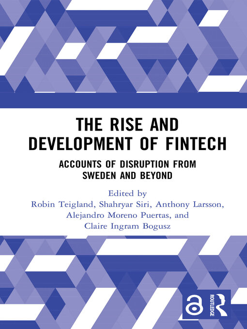 Title details for The Rise and Development of FinTech by Robin Teigland - Available